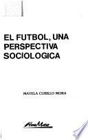 El fútbol, una perspectiva sociológica