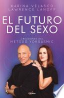 El futuro del sexo / The Future of Sex