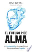 El Futuro Pide Alma
