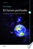 El futuro profundo