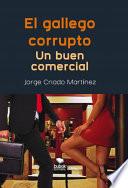 El gallego corrupto. Un buen comercial