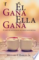 Él gana, ella gana