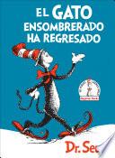 El Gato ensombrerado ha regresado (The Cat in the Hat Comes Back Spanish Edition)
