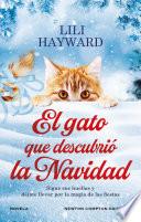 El gato que descubrió la Navidad. Una novela mágica. Para los amantes de los gatos y la Navidad.
