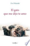 El gato que me dijo te amo