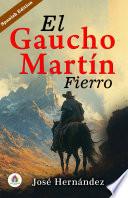 El Gaucho Martín Fierro de José Hernández