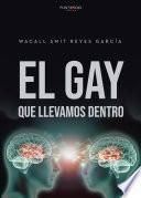El gay que llevamos dentro