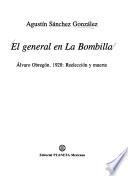 El general en La Bombilla