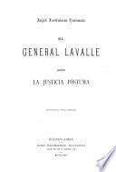 El general Lavalle ante la justicia póstuma