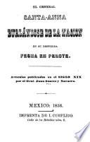 El General Santa-Anna burlándose de la nación en su despedida fecha en Perote