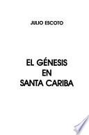 El génesis en Santa Cariba