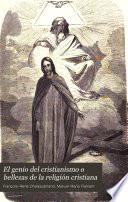 El genio del cristianismo o bellezas de la religión cristiana