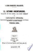 El gitano aventurero, comedia en 3 actos y en verso