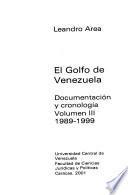 El Golfo de Venezuela: 1989-1999