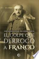 El golpe que derrocó a Franco