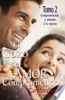 El gozo del amor comprometido: