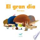 El gran día