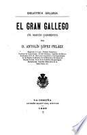 El gran gallego (Fr. Martín Sarmiento)