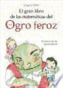 El gran libro de las matemáticas del Ogro feroz