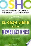 El Gran Libro De Las Revelaciones/ the Book of Understanding, Creating Your Own Path to Freedom