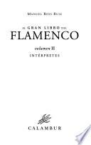 El gran libro del flamenco: Intérpretes