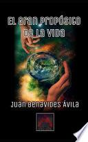 El Gran Propósito de la Vida