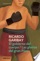 El gran púas / El gobierno del cuerpo