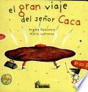 El gran viaje del señor caca