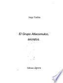 El Grupo Atlacomulco, secretos