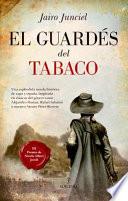 El guardés del tabaco