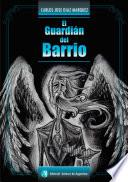 El guardián del barrio