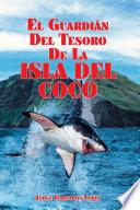 El Guardián del Tesoro de la Isla del Coco