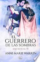 El Guerrero de Las Sombras