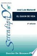 El guión de vida