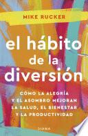 El hábito de la diversión (Edición mexicana)