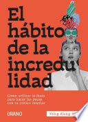 El hábito de la incredulidad
