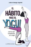 El hábito hace al yogui