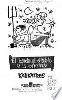 El Hada, El Diablo, Y la Oficina