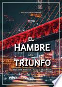 El hambre del triunfo