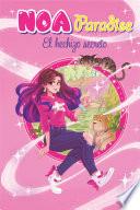 El hechizo secreto (Noa Paradise 1)