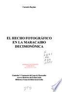 El hecho fotográfico en la Maracaibo decimónica
