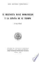 El helenista Ranz Romanillos y la España de su tiempo, 1759-1830