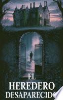 El heredero desaparecido