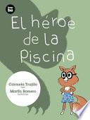El Héroe de la Piscina