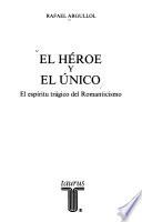 El héroe y el único