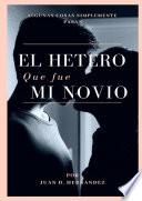 EL HETERO que fue MI NOVIO