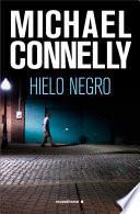 El hielo negro (Harry Bosch 2)