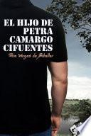 El hijo de Petra Camargo Cifuentes