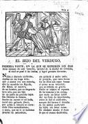 El Hijo del Verdugo. Verdadéro Romance, en que se refieren los successos de este mancebo, natural de la Ciudad de Cordova, el qual se passo a los Reynos de las Indias, y logrò grandes fortunas, etc