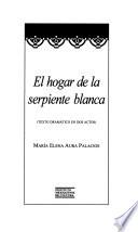 El hogar de la serpiente blanca